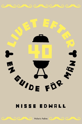 Livet efter 40 (e-bok) av Nisse Edwall