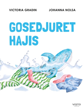 Gosedjuret Hajis (e-bok) av Victoria Gradin