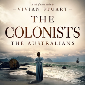 The Colonists: The Australians 11 (ljudbok) av 