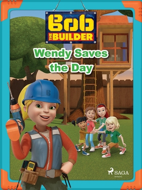 Bob the Builder: Wendy Saves the Day (e-bok) av