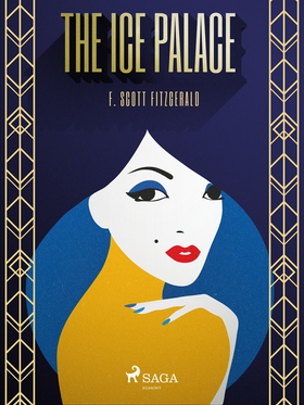 The Ice Palace (e-bok) av F. Scott Fitzgerald