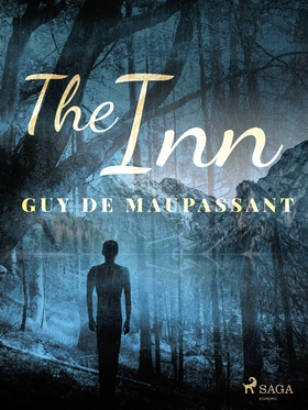 The Inn (e-bok) av Guy de Maupassant