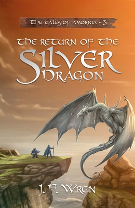 The Return of the Silver Dragon (e-bok) av J.F.