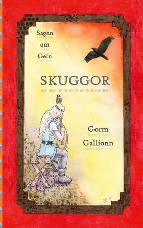 Skuggor: Sagan om Gein (e-bok) av Gorm Gallionn