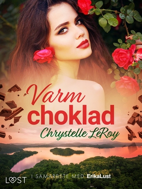 Varm choklad (e-bok) av Chrystelle LeRoy