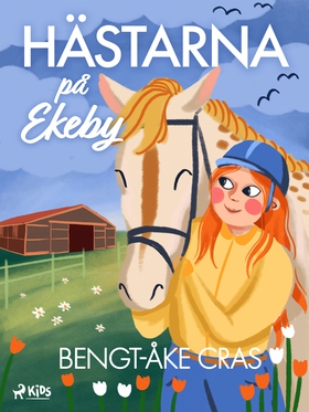 Hästarna på Ekeby (e-bok) av Bengt-Åke Cras