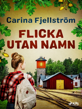 Flicka utan namn (e-bok) av Carina Fjellström