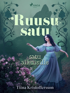 Ruususatu – satu aikuisille (e-bok) av Tiina Kr