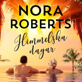 Himmelska dagar (ljudbok) av Nora Roberts