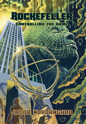 Rockefeller - Controlling the Game (e-bok) av J