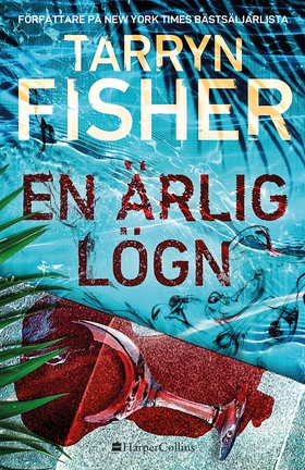 En ärlig lögn (e-bok) av Tarryn Fisher