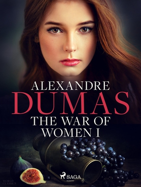 The War of Women I (e-bok) av Alexandre Dumas