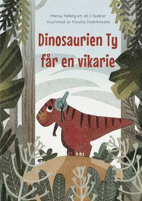 Dinosaurien Ty får en vikarie (e-bok) av Marcus