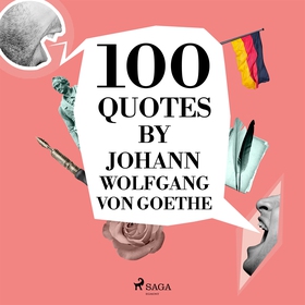 100 Quotes by Johann Wolfgang von Goethe (ljudb