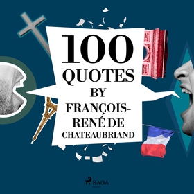 100 Quotes by François-René de Chateaubriand (l