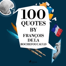 100 Quotes by François de La Rochefoucauld (lju