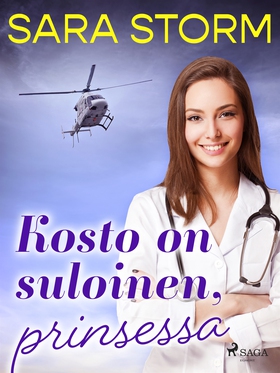 Kosto on suloinen, prinsessa (e-bok) av Sara St