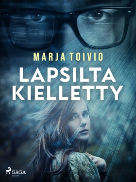 Lapsilta kielletty (e-bok) av Marja Toivio