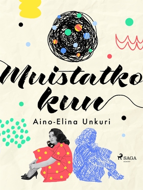 Muistatko kun (e-bok) av Aino-Elina Unkuri