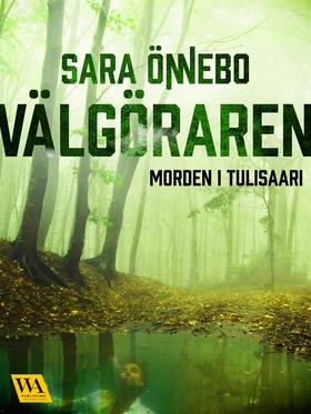 Välgöraren (e-bok) av Sara Önnebo, Mystical Gar