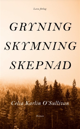 Gryning, skymning, skepnad (e-bok) av Celia Kar