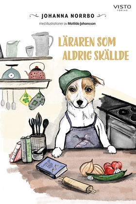 Läraren som aldrig skällde (e-bok) av Johanna N