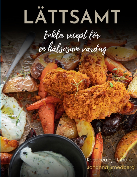 Lättsamt: Enkla recept för en hälsosam vardag