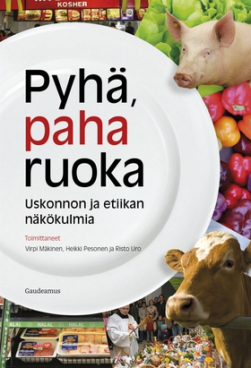 Pyhä, paha ruoka (e-bok) av 