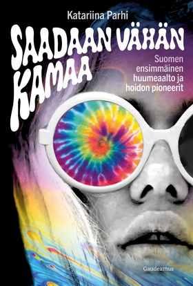 Saadaan vähän kamaa (e-bok) av Katariina Parhi