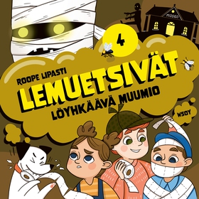 Lemuetsivät 4: Löyhkäävä muumio (ljudbok) av Ro