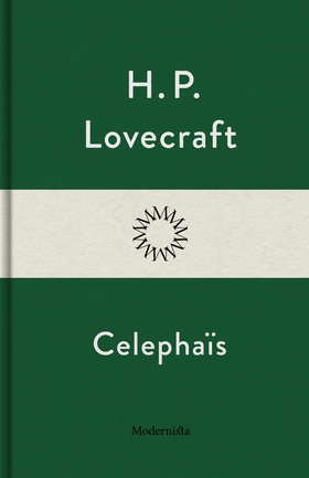Celephaïs (e-bok) av H. P. Lovecraft