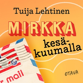 Mirkka kesäkuumalla (ljudbok) av Tuija Lehtinen