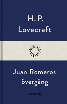 Juan Romeros övergång (e-bok) av H. P. Lovecraf