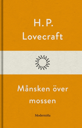 Månsken över mossen (e-bok) av H. P. Lovecraft