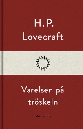 Varelsen på tröskeln (e-bok) av H. P. Lovecraft
