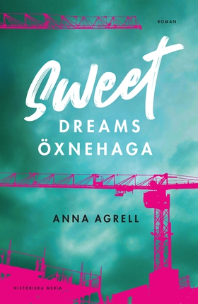 Sweet Dreams Öxnehaga (e-bok) av Anna Agrell