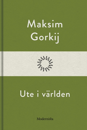 Ute i världen (e-bok) av Maksim Gorkij