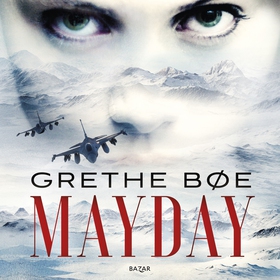 Mayday (ljudbok) av Grethe Bøe