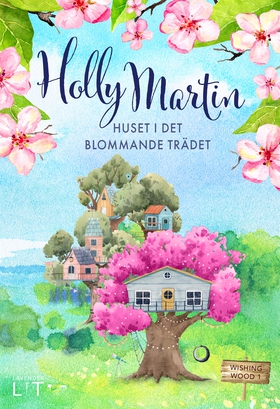 Huset i det blommande trädet (e-bok) av Holly M