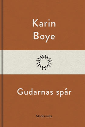 Gudarnas spår (e-bok) av Karin Boye