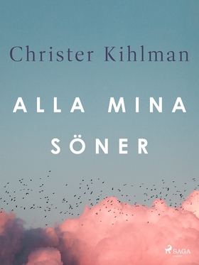 Alla mina söner (e-bok) av Christer Kihlman