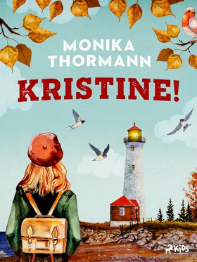 Kristine! (e-bok) av Monika Thormann