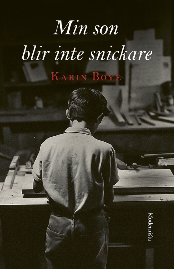 Min son blir inte snickare