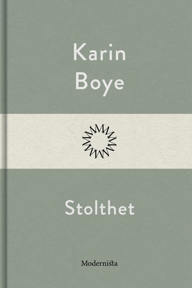 Stolthet (e-bok) av Karin Boye