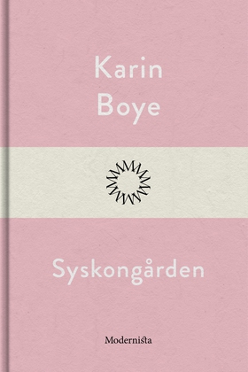 Syskongården (e-bok) av Karin Boye