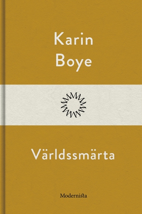 Världssmärta (e-bok) av Karin Boye