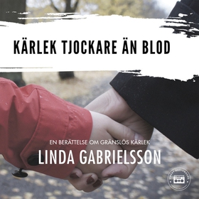 Kärlek tjockare än blod (ljudbok) av Linda Gabr