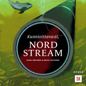 Kunnioittavasti, Nord Stream (ljudbok) av Elina