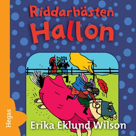 Riddarhästen (ljudbok) av Erika Eklund Wilson