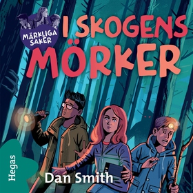 I skogens mörker (ljudbok) av Dan Smith